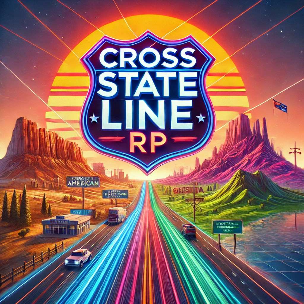 Cross State Line RP Documentation
